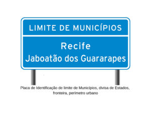 Placa de Identificação de limite de Municípios, divisa de Estados, fronteira, perímetro urbano 01
