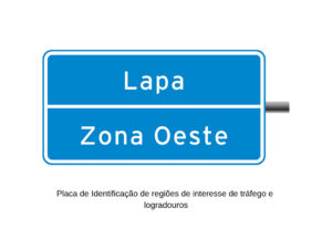 Placa de Identificação de regiões de interesse de tráfego e logradouros 02