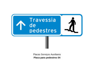 Placas Serviços Auxiliares Placa para pedestres 04