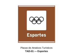 Placas de Atrativos Turísticos TAD-01 — Esportes