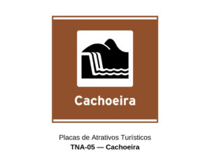 Placas de Atrativos Turísticos TNA-05 — Cachoeira