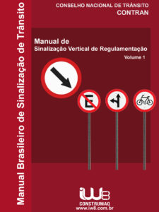 Volume 1 - Manual de Sinalização Vertical de Regulamentação - CONTRAN