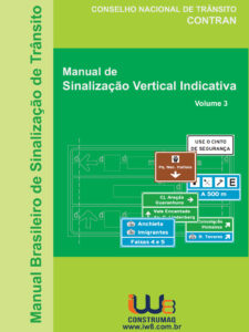 Volume 3 - Manual de Sinalização Vertical Indicativa - CONTRAN